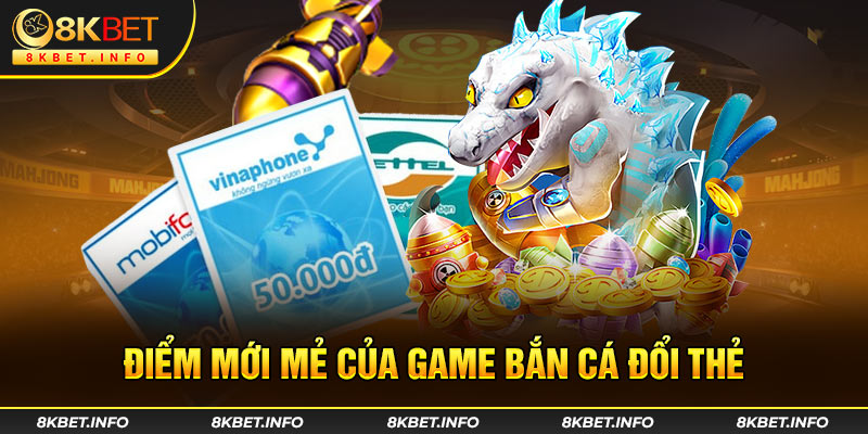 Những điều cơ bản về game bắn cá đổi thẻ cào