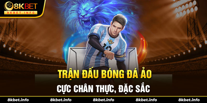 Trận đấu bóng đá ảo cực chân thực, đặc sắc 