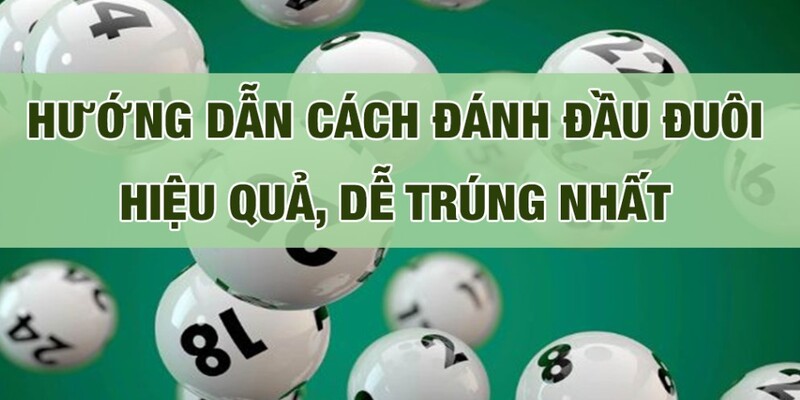 Bao lô theo kiểu đầu đuôi rất dễ trúng